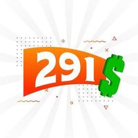 Símbolo de texto vectorial de moneda de 291 dólares. 291 usd dólar de los estados unidos dinero americano stock vector