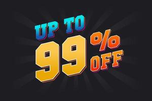 Up To 99 Percent off Special Discount Offer. Upto 99 off Sale of advertising campaign vector graphics.