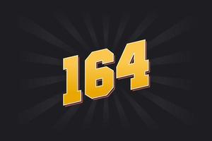 Number 164 vector font alphabet. Yellow 164 number with black background