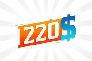 220 Dollar currency vector text symbol. 220 USD United States Dollar American Money stock vector