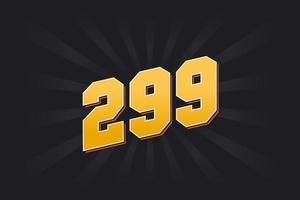 Number 299 vector font alphabet. Yellow 299 number with black background