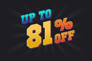 Up To 81 Percent off Special Discount Offer. Upto 81 off Sale of advertising campaign vector graphics.