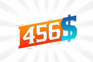 456 Dollar currency vector text symbol. 456 USD United States Dollar American Money stock vector