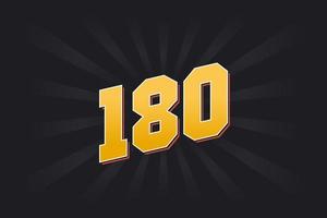 Number 180 vector font alphabet. Yellow 180 number with black background