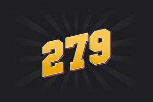 Number 279 vector font alphabet. Yellow 279 number with black background