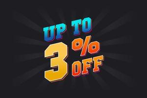 Up To 3 Percent off Special Discount Offer. Upto 3 off Sale of advertising campaign vector graphics.