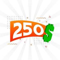250 Dollar currency vector text symbol. 250 USD United States Dollar American Money stock vector