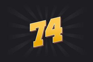 Number 74 vector font alphabet. Yellow 74 number with black background