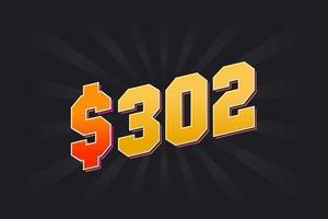 302 Dollar American Money vector text symbol. 302 USD United States Dollar stock vector