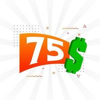 Símbolo de texto vectorial de moneda de 75 dólares. 75 usd dólar de los estados unidos dinero americano stock vector
