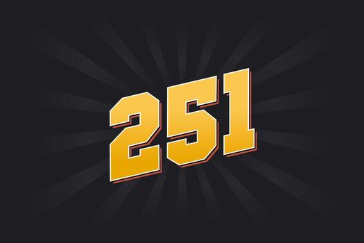 Number 251 vector font alphabet. Yellow 251 number with black background