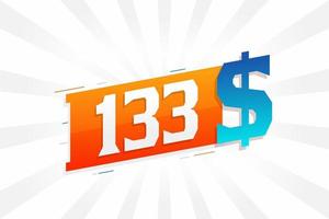 133 Dollar currency vector text symbol. 133 USD United States Dollar American Money stock vector