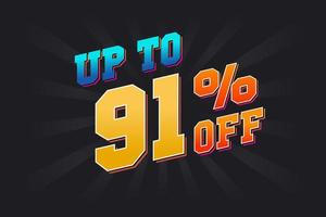 Up To 91 Percent off Special Discount Offer. Upto 91 off Sale of advertising campaign vector graphics.