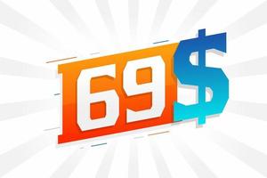 69 Dollar currency vector text symbol. 69 USD United States Dollar American Money stock vector