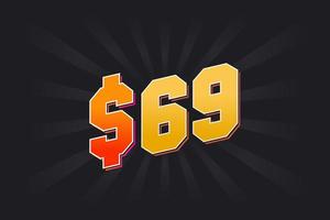 69 Dollar American Money vector text symbol. 69 USD United States Dollar stock vector