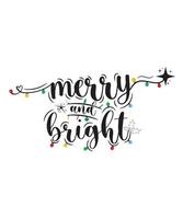 Christmas Merry and Bright T-shirt Design vector