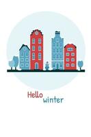 Flat style card, postcard with winter cityscape. On the illustration are stylized houses of Amsterdam, trees, a snowman. The inscription at the bottom - hello winter vector