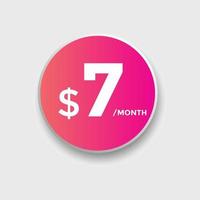 7 USD Dollar Month sale promotion Banner. Special offer, 7 dollar month price tag, shop now button. Business or shopping promotion marketing concept vector