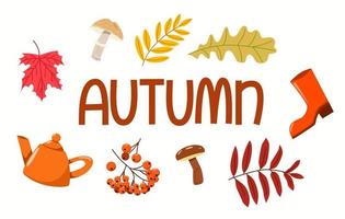 A set of Mushrooms, foliage, a teapot and a boot will circle around the autumn inscription. vector