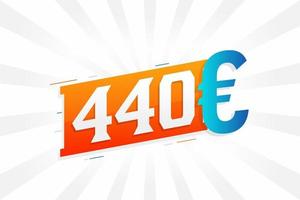 Símbolo de texto vectorial de moneda de 440 euros. 440 euros vector de stock de dinero de la unión europea