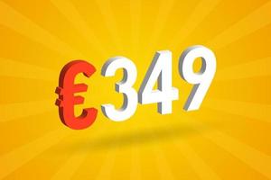 349 Euro Currency 3D vector text symbol. 3D 349 Euro European Union Money stock vector