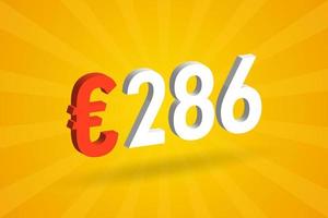 286 Euro Currency 3D vector text symbol. 3D 286 Euro European Union Money stock vector