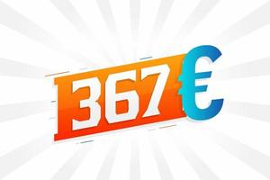 Símbolo de texto vectorial de moneda de 367 euros. 367 euros unión europea dinero stock vector