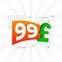 99 Pound Currency vector text symbol. 99 British Pound Money stock vector