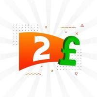 Símbolo de texto vectorial de moneda de 2 libras. 2 libras esterlinas dinero stock vector