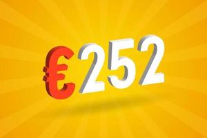 252 Euro Currency 3D vector text symbol. 3D 252 Euro European Union Money stock vector