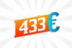 Símbolo de texto vectorial de moneda de 433 euros. 433 euro vector de stock de dinero de la unión europea