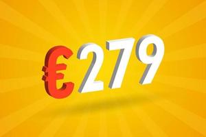 279 Euro Currency 3D vector text symbol. 3D 279 Euro European Union Money stock vector