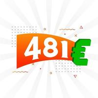 481 Euro Currency vector text symbol. 481 Euro European Union Money stock vector