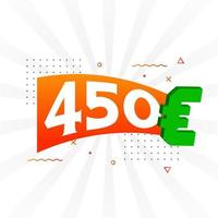 Símbolo de texto vectorial de moneda de 450 euros. 450 euros vector de stock de dinero de la unión europea