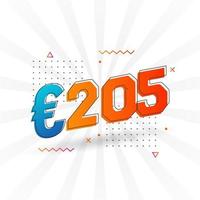 205 Euro Currency vector text symbol. 205 Euro European Union Money stock vector