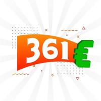 361 Euro Currency vector text symbol. 361 Euro European Union Money stock vector