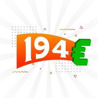 194 Euro Currency vector text symbol. 194 Euro European Union Money stock vector