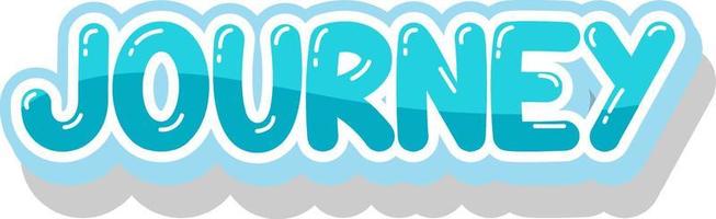 Journey text for banner or poster design vector