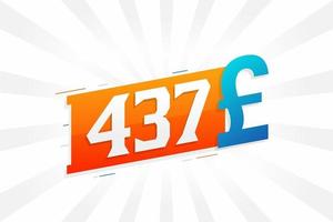 437 Pound Currency vector text symbol. 437 British Pound Money stock vector