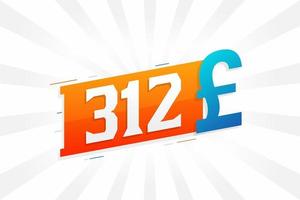 312 Pound Currency vector text symbol. 312 British Pound Money stock vector