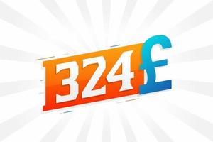 324 Pound Currency vector text symbol. 324 British Pound Money stock vector