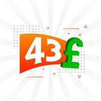 43 Pound Currency vector text symbol. 43 British Pound Money stock vector
