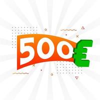 Símbolo de texto vectorial de moneda de 500 euros. Vector de stock de dinero de la Unión Europea de 500 euros