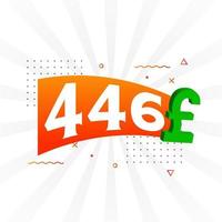 446 Pound Currency vector text symbol. 446 British Pound Money stock vector