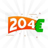 Símbolo de texto vectorial de moneda de 204 euros. 204 euros unión europea dinero stock vector