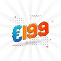 199 Euro Currency vector text symbol. 199 Euro European Union Money stock vector