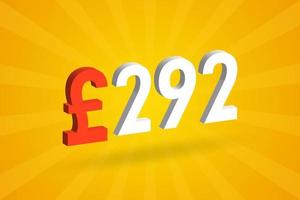 292 Pound Currency 3D vector text symbol. 3D 292 British Pound Money stock vector