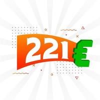 Símbolo de texto vectorial de moneda de 221 euros. 221 euro vector de stock de dinero de la unión europea