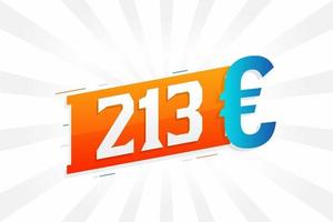Símbolo de texto vectorial de moneda de 213 euros. 213 euro unión europea dinero stock vector