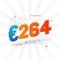 Símbolo de texto vectorial de moneda de 264 euros. 264 euro unión europea dinero stock vector